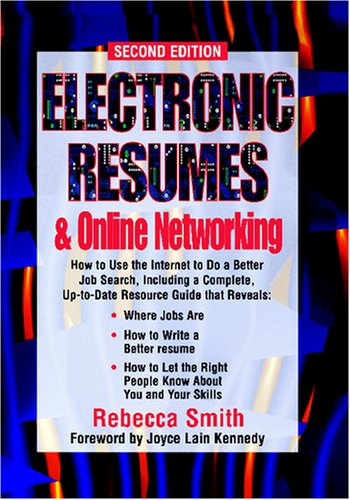 Electronic Resumes & Online Networking, Second Edition,Used