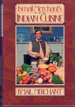 Ismail Merchant's Indian Cuisine (A Joan Kahn Book),New