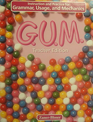 G.U.M.: Instruction and Practice for Grammar, Usage, and Mechanics,Used