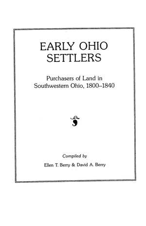 Early Ohio Settlers: Purchasers Of Land In Southwestern Ohio, 18001840 (#481),Used