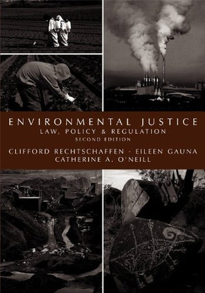 Environmental Justice: Law, Policy & Regulation,Used