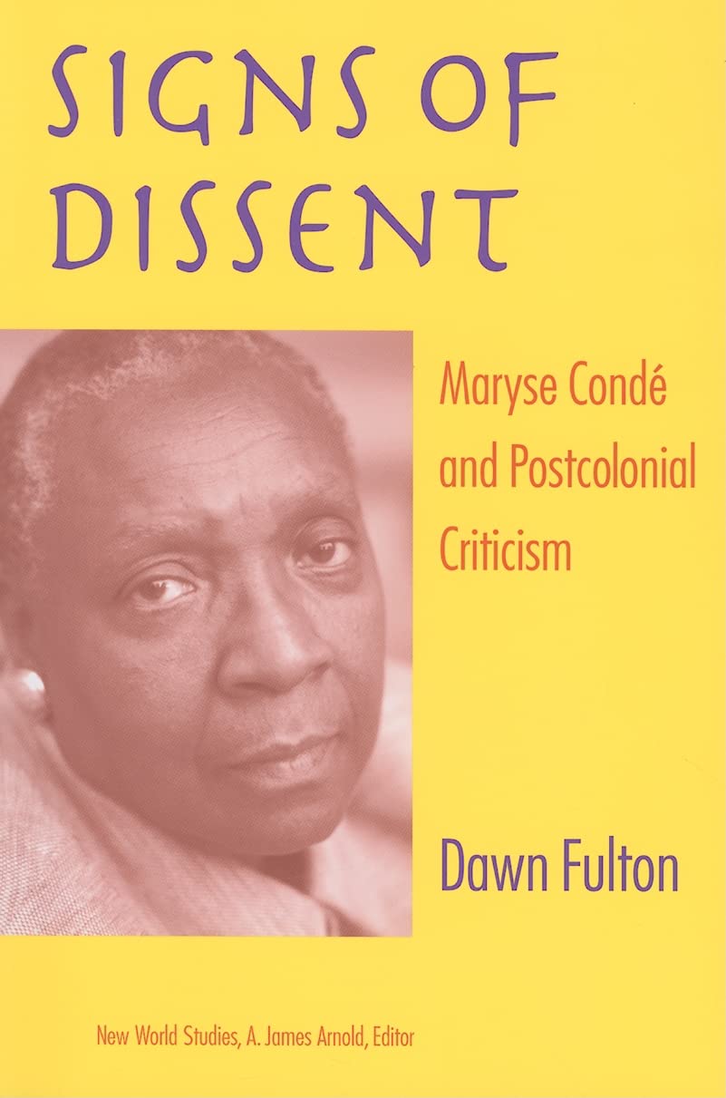 Signs Of Dissent: Maryse Cond And Postcolonial Criticism (New World Studies),Used