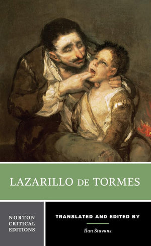 Lazarillo De Tormes: A Norton Critical Edition (Norton Critical Editions)