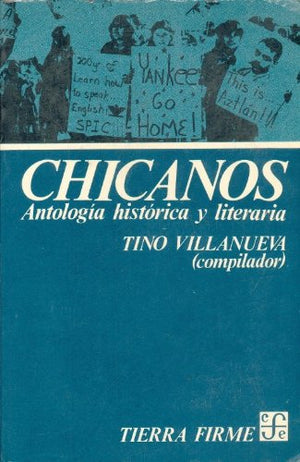 Chicanos: Antologia historica y literaria (Coleccion Tierra firme) (Spanish Edition),Used