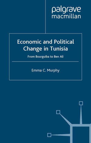 Economic and Political change in Tunisia: From Bourguiba to Ben Ali,Used