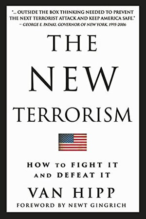 The New Terrorism: How to Fight It and Defeat It,Used