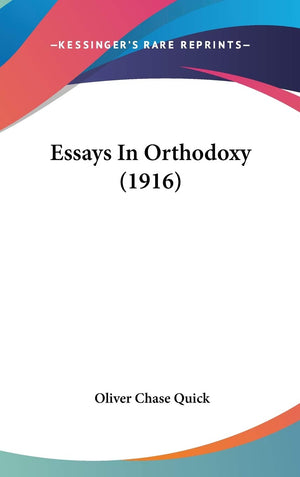 Essays In Orthodoxy (1916),New