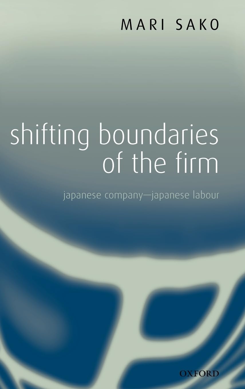 Shifting Boundaries Of The Firm: Japanese Company  Japanese Labour,Used