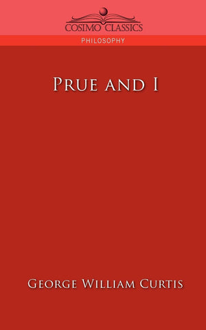 Prue and I (Cosimo Classics Philosophy),Used