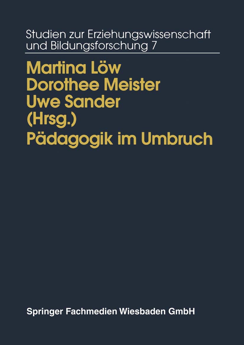 Pdagogik im Umbruch: Kontinuitt und Wandel in den neuen Bundeslndern (Studien zur Erziehungswissenschaft und Bildungsforschung, ,Used