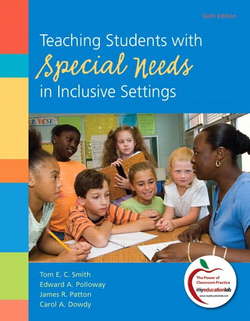 Teaching Students with Special Needs in Inclusive Settings (6th Edition),New