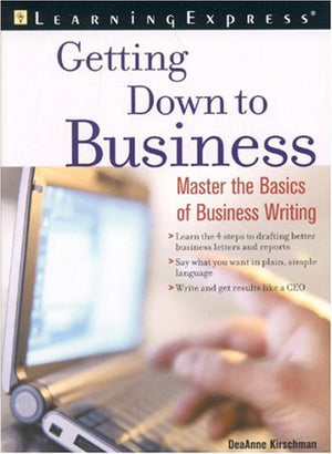 Getting Down to Business: Successful Writing at Work,Used
