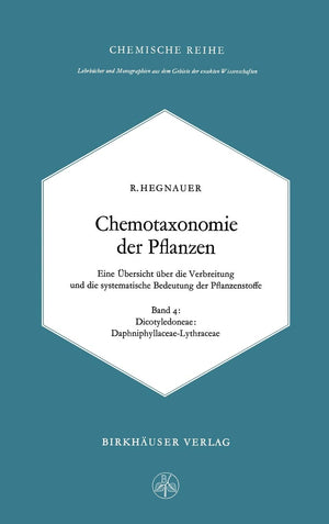 Chemotaxonomie der Pflanzen: Eine bersicht ber die Verbreitung und die systematische Bedeutung der Pflanzenstoffe (Lehrbcher und,Used