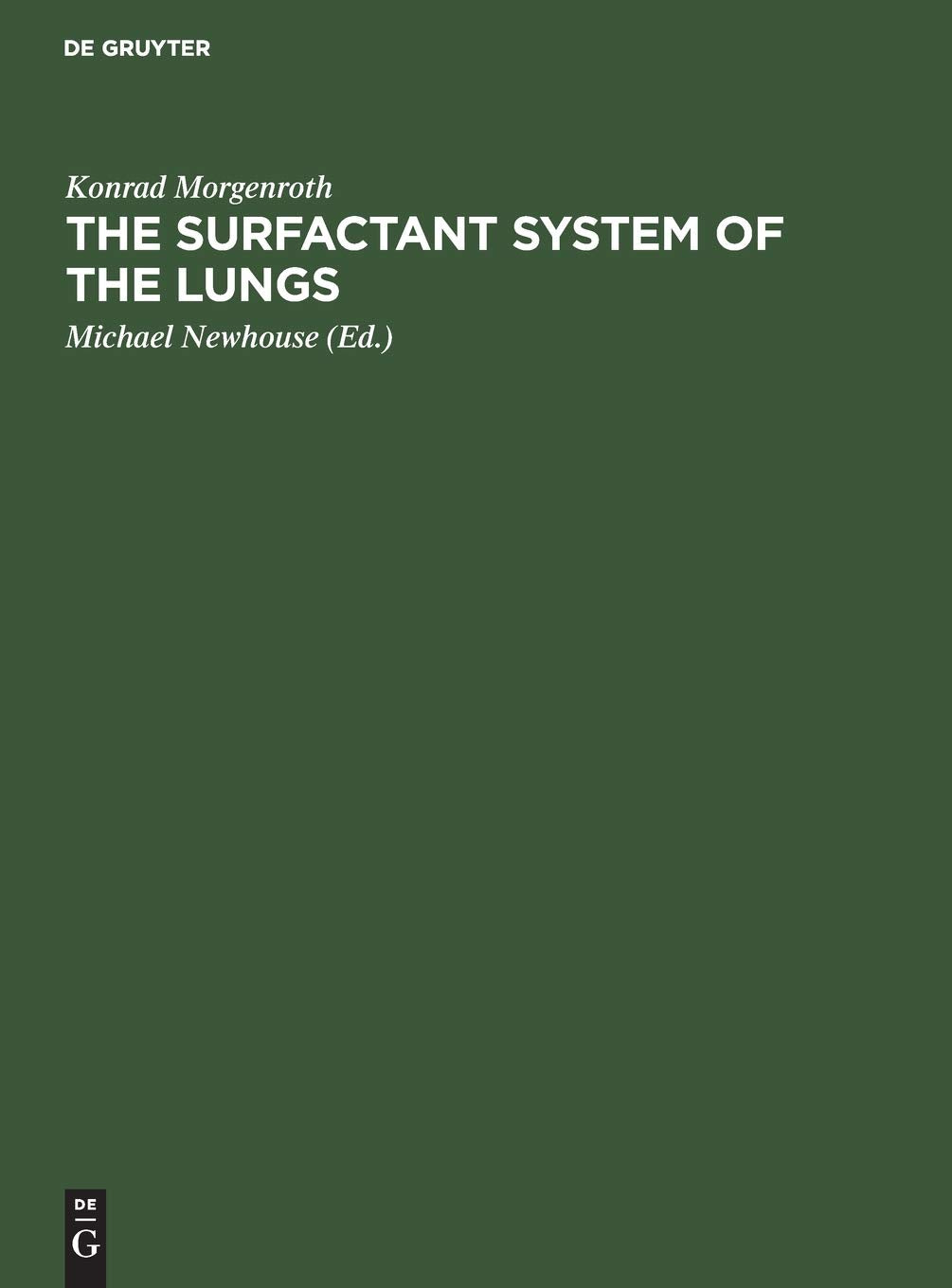 The Surfactant System of the Lungs: Morphology and Clinical Significance,New