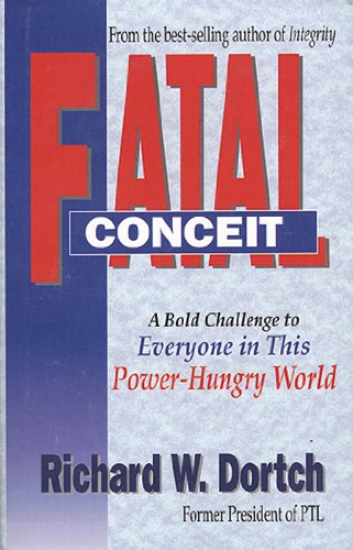 Fatal Conceit: A Bold Challenge to Everyone in This PowerHungry World,Used