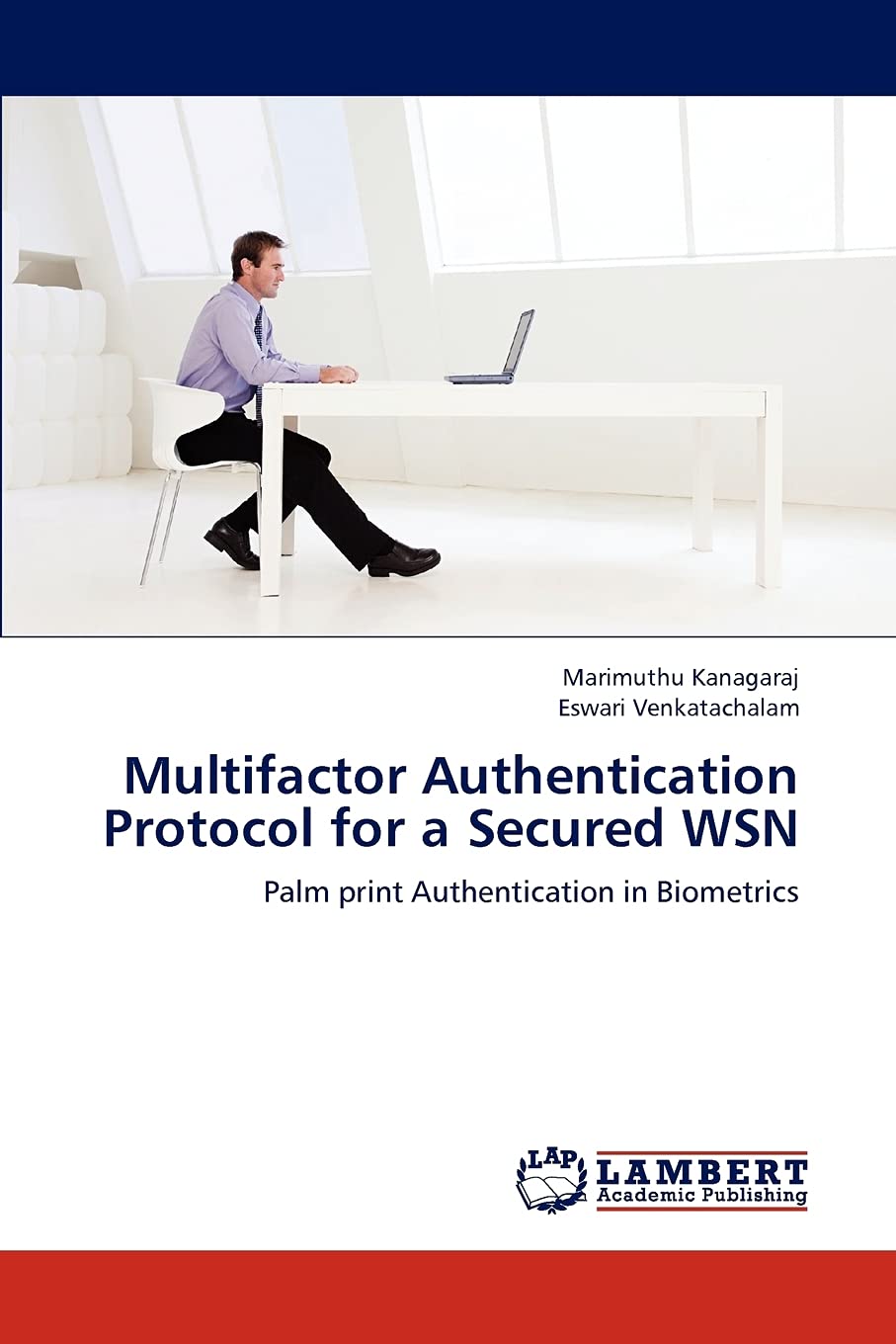 Multifactor Authentication Protocol for a Secured WSN: Palm print Authentication in Biometrics,Used