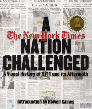 A Nation Challenged : A Visual History of 9/11 and Its Aftermath,Used