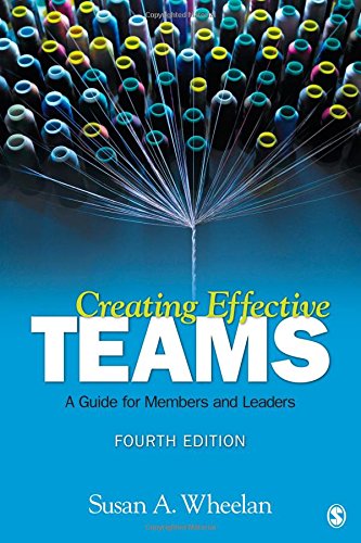 Creating Effective Teams: A Guide for Members and Leaders,Used
