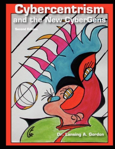 Cybercentrism and the New CyberGens,Used