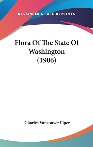 Flora Of The State Of Washington (1906),Used