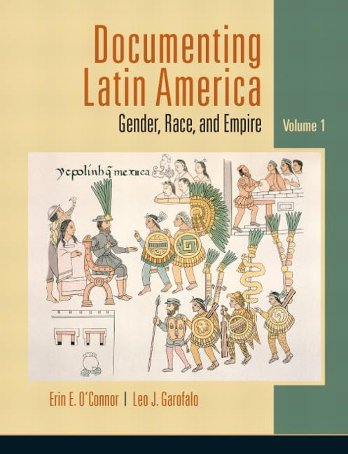 Documenting Latin America: Gender, Race and Empire, Vol. 1,Used