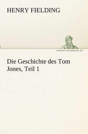 Die Geschichte Des Tom Jones, Teil 1 (German Edition),Used