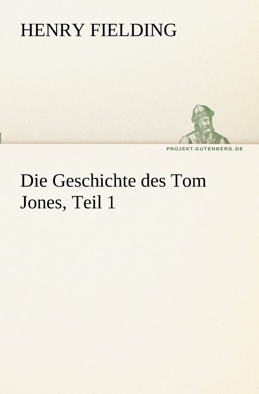 Die Geschichte Des Tom Jones, Teil 1 (German Edition),Used