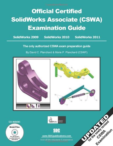 Official Certified SolidWorks Associate (CSWA) Examination Guide (2009, 2010 & 2011),Used