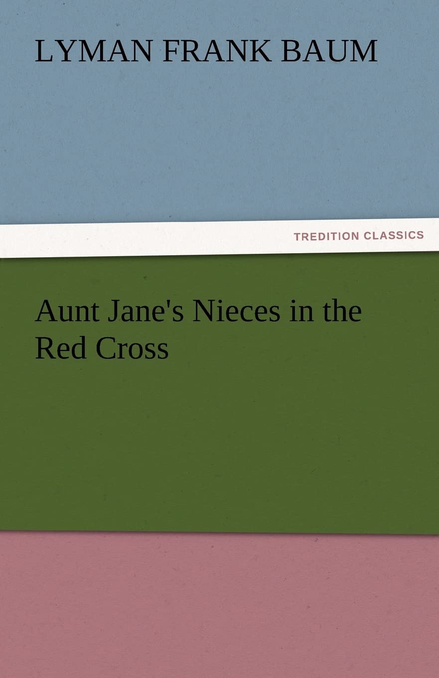 Aunt Jane's Nieces in the Red Cross,Used