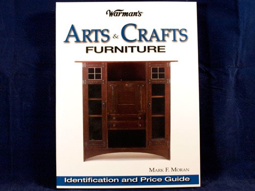 Warman's Arts & Crafts Furniture Price Guide: Identification & Price Guide,Used
