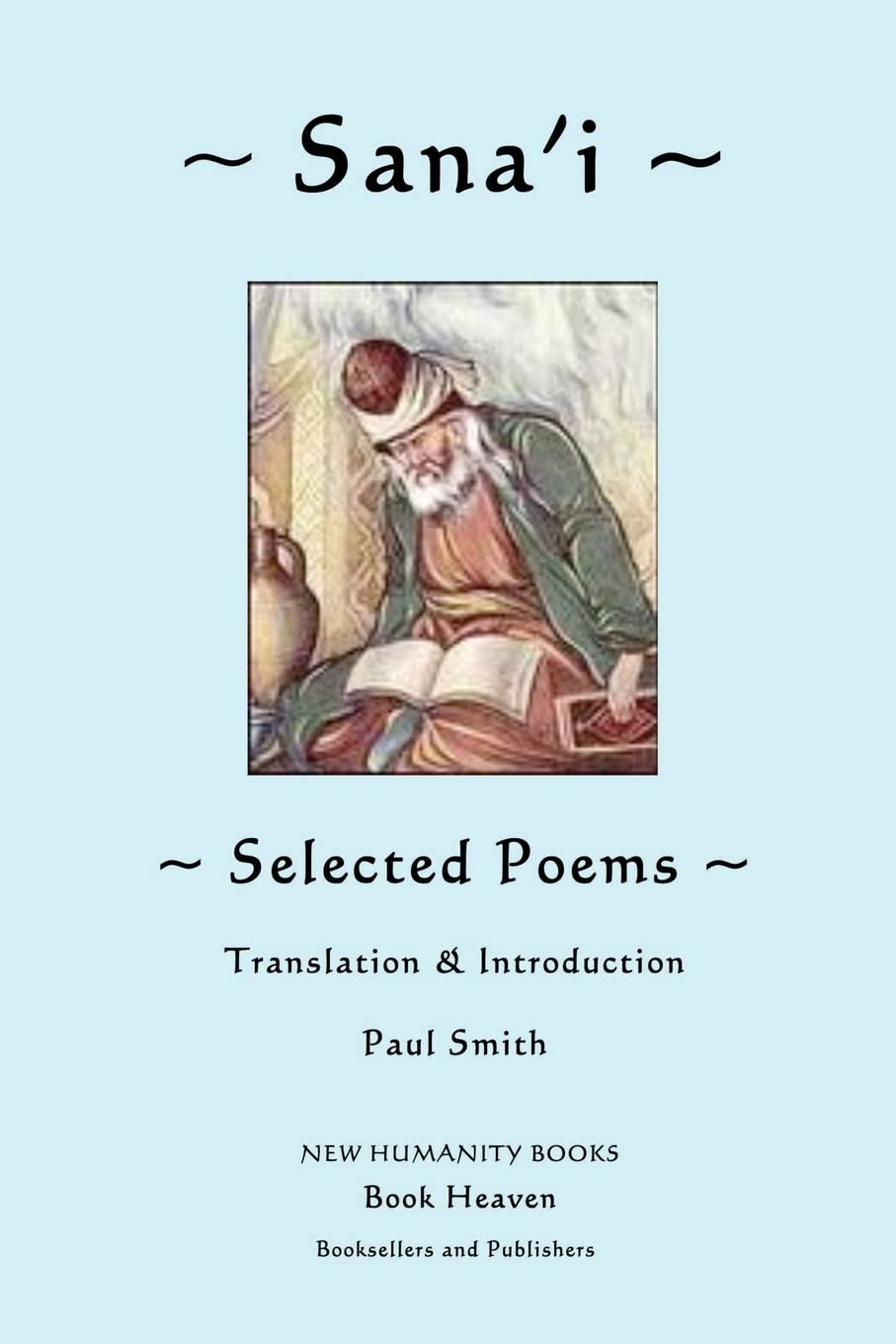 Sana'I: Selected Poems,Used