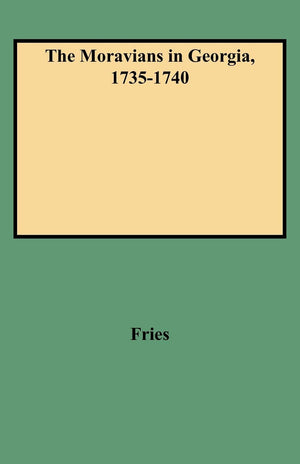Moravians in Georgia, 17351740,Used