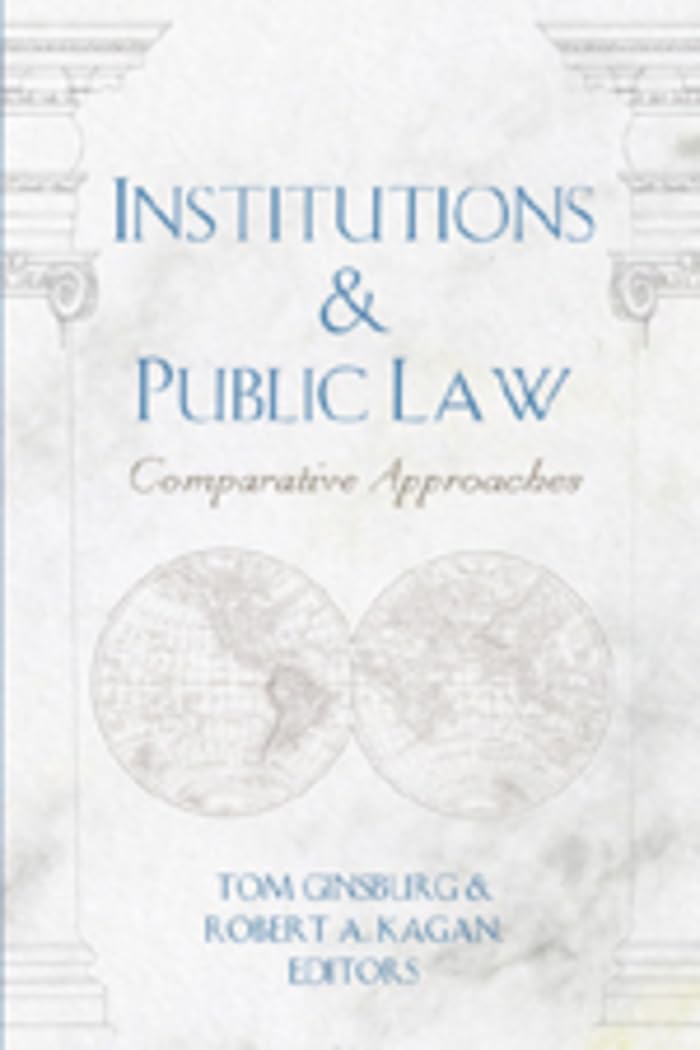 Institutions & Public Law: Comparative Approaches (Teaching Texts In Law And Politics),Used