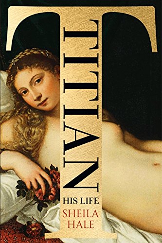 Titian: His Life,Used