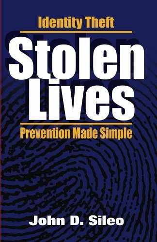 Stolen Lives: Identity Theft Prevention Made Simple,New