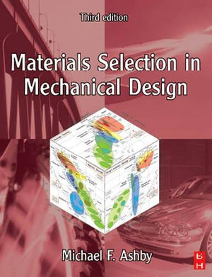 Materials Selection in Mechanical Design, Third Edition,Used