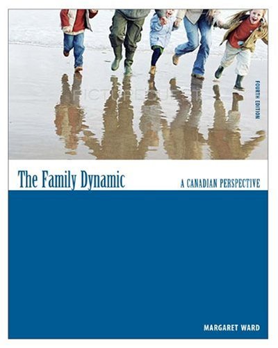 The Family Dynamic: A Canadian Perspective,Used