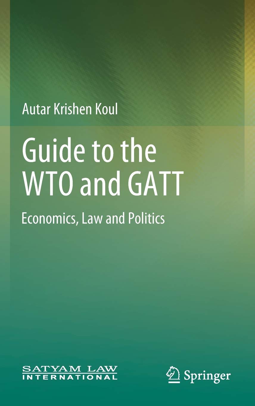 Guide to the WTO and GATT: Economics, Law and Politics,Used
