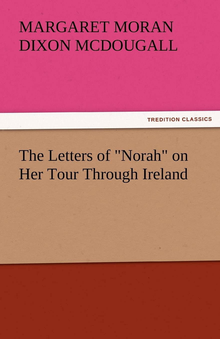 The Letters of Norah on Her Tour Through Ireland,Used