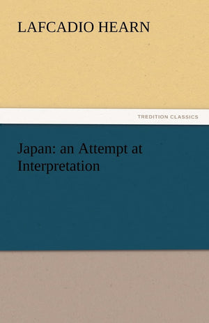 Japan: An Attempt at Interpretation,Used
