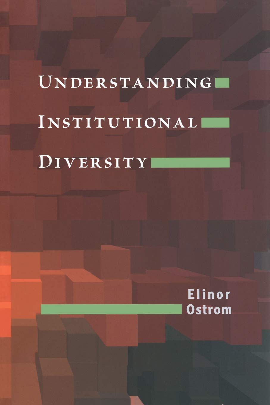 Understanding Institutional Diversity (Princeton Paperbacks)-used