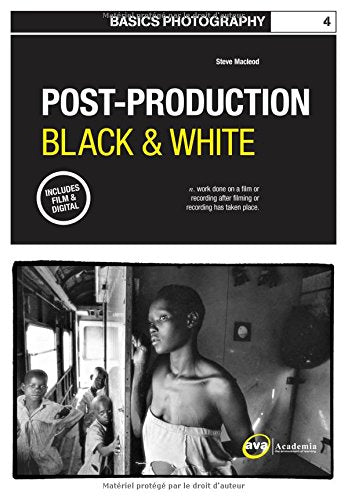 Basics Photography 04: Post Production Black & White,Used