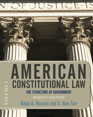 American Constitutional Law, Eighth Edition, Volume 1: The Structure of Government,Used