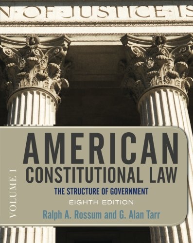 American Constitutional Law, Eighth Edition, Volume 1: The Structure of Government,Used