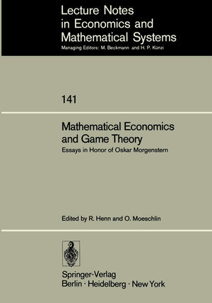 Mathematical Economics and Game Theory: Essays in Honor of Oskar Morgenstern (Lecture Notes in Economics and Mathematical System,Used