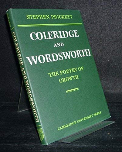 Coleridge and Wordsworth: The Poetry of Growth,Used