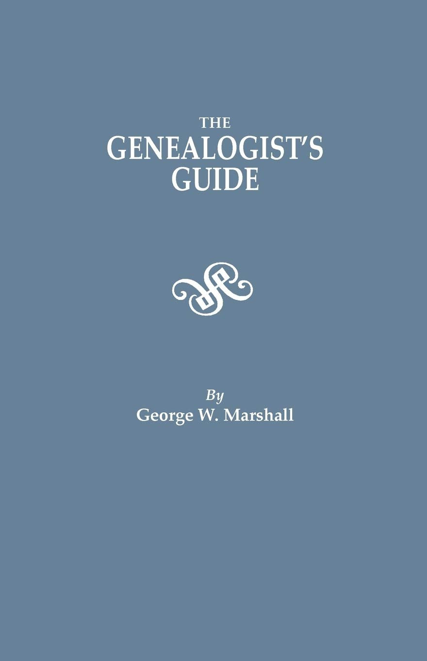 The Genealogist's Guide (4th Edition),New