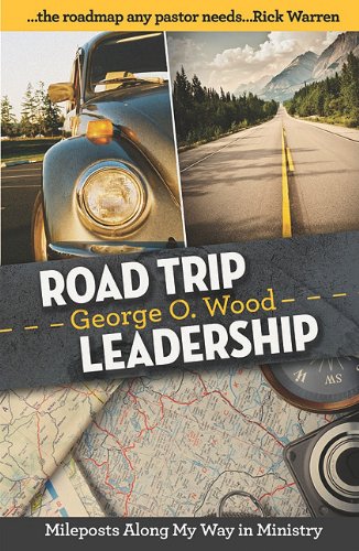 Road Trip Leadership: Mileposts Along My Way in Ministry,Used
