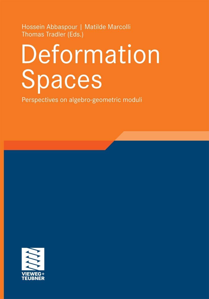Deformation Spaces: Perspectives on algebrogeometric moduli (Aspects of Mathematics, 40),Used