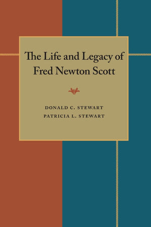 The Life and Legacy of Fred Newton Scott (Composition, Literacy, and Culture),Used